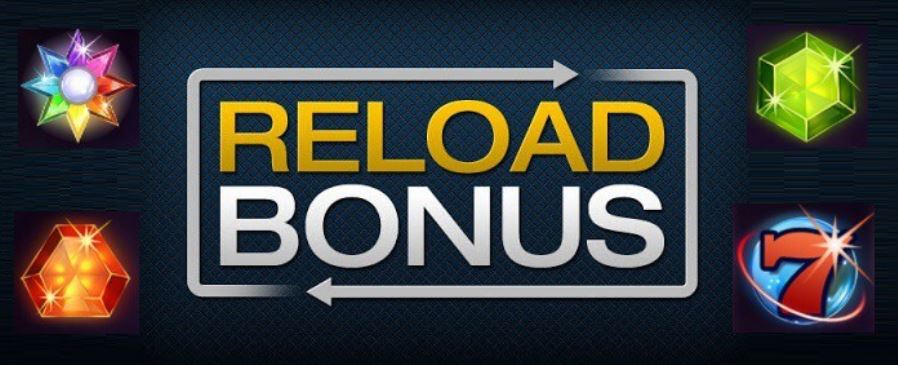 Reload bonuses can make a huge difference and encourage players continued play